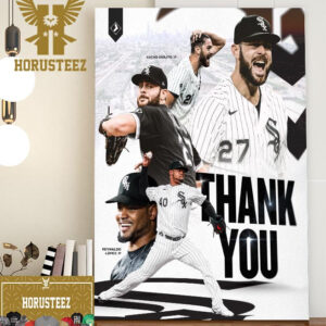 Chicago White Sox Thank You For Everything For Lucas Giolito And Reynaldo Lopez Home Decor Poster Canvas