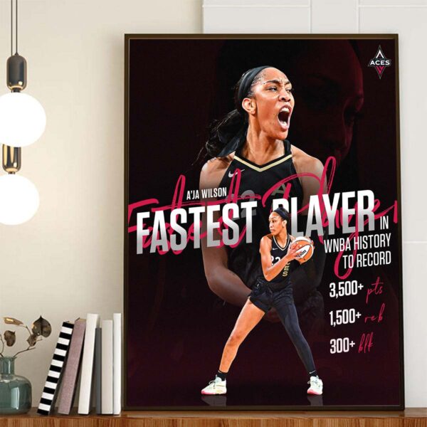 Aja Wilson Is The Fastest Player In WNBA History To Record Home Decor Poster Canvas