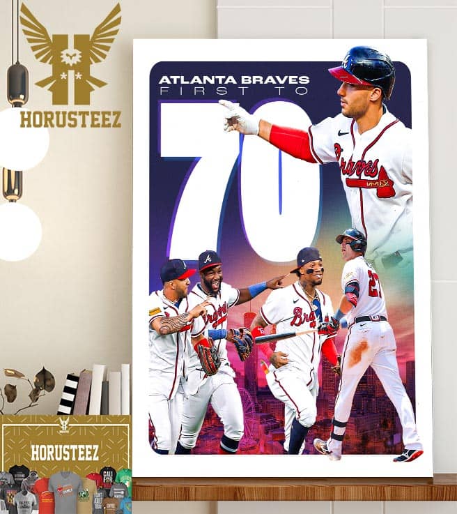 Atlanta Braves Are The First Team In MLB To 70 Wins Home Decor Poster Canvas