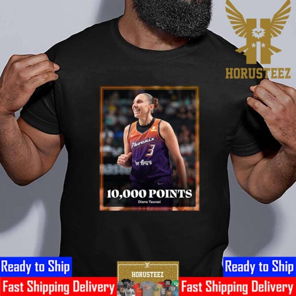 Diana Taurasi Becomes The First Player In WNBA History To Reach 10K Points Unisex T-Shirt
