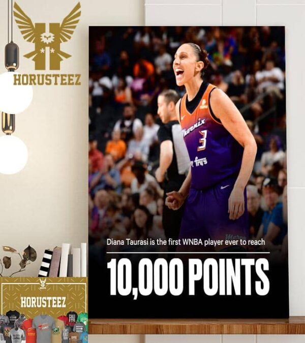 Diana Taurasi Is The First WNBA Player Ever To Reach 10000 Career Points Home Decor Poster Canvas