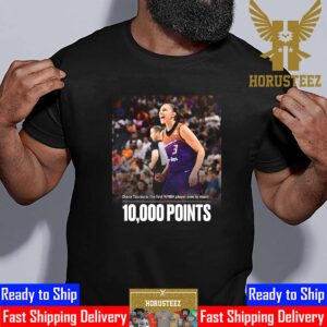 Diana Taurasi Is The First WNBA Player Ever To Reach 10000 Career Points Unisex T-Shirt