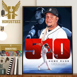 Miguel Cabrera Is 26th All-Time List With 510 Career Home Runs Home Decor Poster Canvas