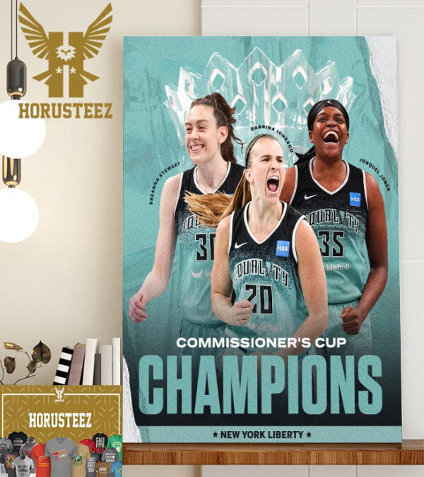 New York Liberty Are The 2023 Commissioner’s Cup Champions Home Decor Poster Canvas