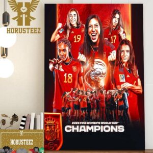 Official Poster For The 2023 FIFA Womens World Cup Champions Are Spain Home Decor Poster Canvas