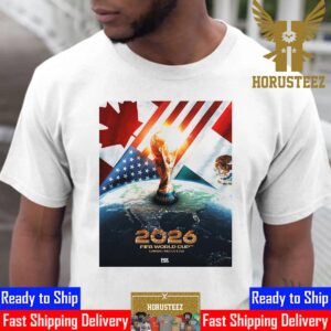 Official Poster For The Host 2026 FIFA World Cup Are Canada Mexico And USA Unisex T-Shirt