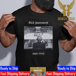 RIP Buffalo Sabres NHL Legendary Rick Jeanneret 1942 2023 Thank You For Everything Unisex T-Shirt