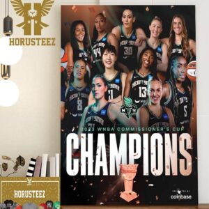The 2023 WNBA Commissioner’s Cup Champions Are New York Liberty Home Decor Poster Canvas