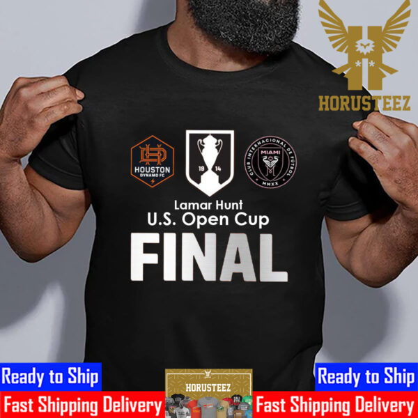 The Lamar Hunt US Open Cup Final 2023 Houston Dynamo vs Inter Miami Unisex T-Shirt