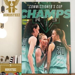 The New York Liberty Are Commissioner’s Cup Champs 2023 Home Decor Poster Canvas