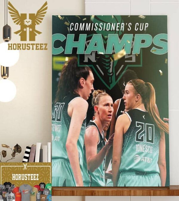 The New York Liberty Are Commissioner’s Cup Champs 2023 Home Decor Poster Canvas
