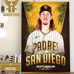 Welcome To San Diego Padres Scott Barlow From The Royals Home Decor Poster Canvas