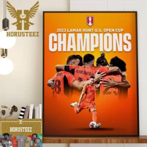 2023 Lamar Hunt US Open Cup Champions Are Houston Dynamo FC Home Decor Poster Canvas