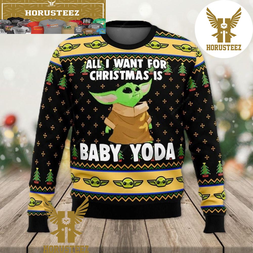 Baby Yoda All I Want Xmas Unique Star Wars Funny Christmas Ugly Sweater