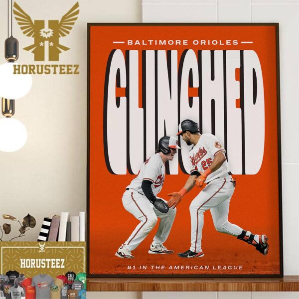 Baltimore Orioles Clinched MLB Postseason 2023 As The AL East Division Champions Home Decor Poster Canvas