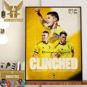 Columbus Crew Have Clinched A Spot In The Audi 2023 MLS Cup Playoffs Home Decor Poster Canvas