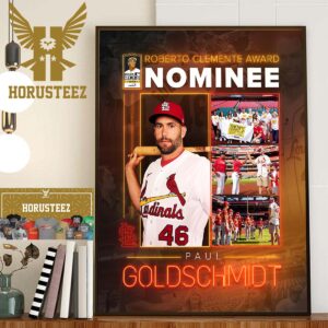 Congratulations To Paul Goldschmidt Of St Louis Cardinals Is The 2023 Roberto Clemente Award Nominee Wall Decor Poster Canvas