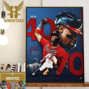 Congratulations To Ronald Acuna Jr First Members Of The 40-70 Club Home Decor Poster Canvas