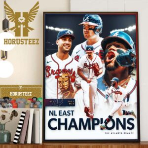Congratulations to Atlanta Braves Are The 2023 NL East Champions For The 6th Straight Season Home Decor Poster Canvas