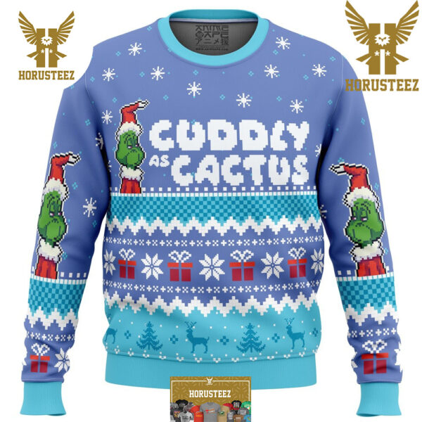 Cuddly As A Cactus Grinch Best For Xmas Holiday Christmas Ugly Sweater