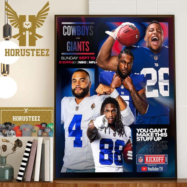 Dallas Cowboys vs New York Giants At NFL Kickoff 2023 You Cant Make This Stuff Up Home Decor Poster Canvas