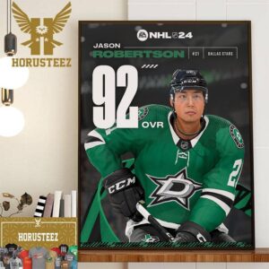 Dallas Stars Jason Robertson In EA Sports NHL 24 Rating Home Decor Poster Canvas