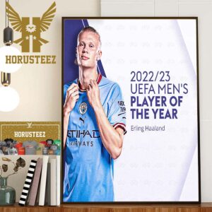 Erling Haaland Wins The UEFA Mens Player Of The Year For 2022-23 Season Home Decor Poster Canvas
