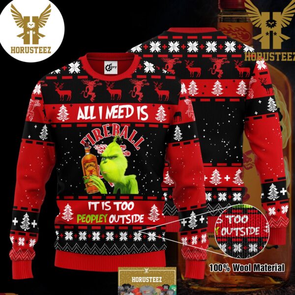 Fireball All I Need Is 3D Grinch Best For Xmas Holiday Christmas Ugly Sweater