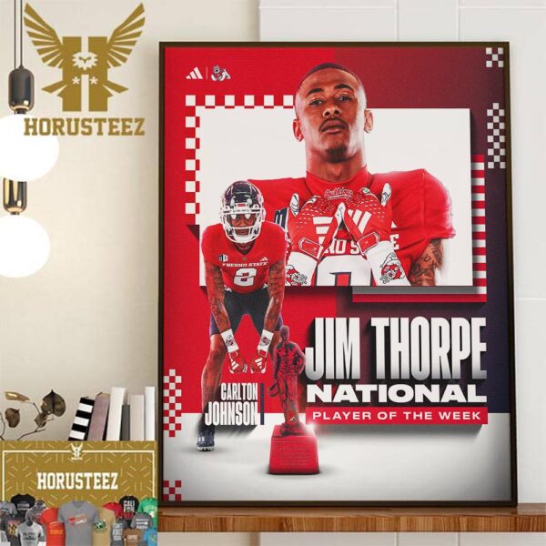 Fresno State Football Carlton Johnson Is The Jim Thorpe National Player Of The Week Home Decor Poster Canvas