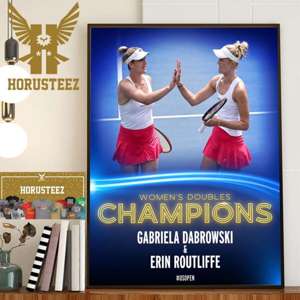 Gabriela Dabrowski And Erin Routliffe Are The Womens Doubles Champions At US Open 2023 Home Decor Poster Canvas