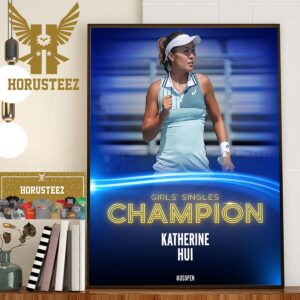 Katherine Hui Is The Girls Singles Champion At US Open 2023 Home Decor Poster Canvas