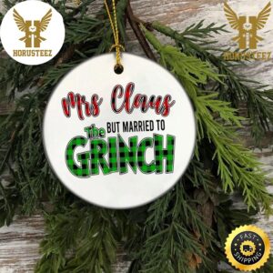 Mrs Claus But Married To The Grinch Christmas Decorations Christmas Ornament