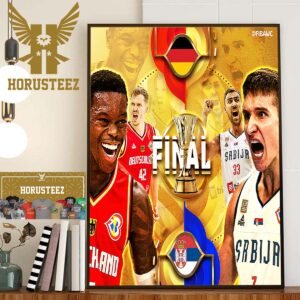 Official Poster 2023 FIBA World Cup Final Is Set Germany Vs Serbia Home Decor Poster Canvas