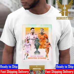 Official Poster For Inter Miami Vs Houston Dynamo For The Lamar Hunt US Open Cup Final 2023 Unisex T-Shirt