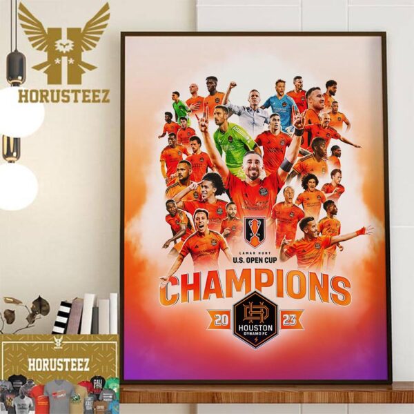 Official Poster Houston Dynamo Are Lamar Hunt US Open Cup Champions 2023 Home Decor Poster Canvas