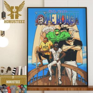 One Burgh For The Pittsburgh Pirates x One Piece Home Decor Poster Canvas