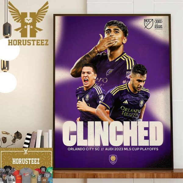Orlando City SC Have Clinched A Spot In The Audi 2023 MLS Cup Playoffs Home Decor Poster Canvas
