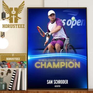 Sam Schroder Is The Wheelchair Quad Singles Champion At US Open 2023 Home Decor Poster Canvas