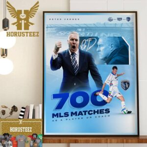 Sporting Kansas City Peter Vermes 700th MLS Matches As A Player Or Coach Home Decor Poster Canvas