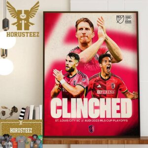 St Louis City SC Have Clinched A Spot In The Audi 2023 MLS Cup Playoffs Home Decor Poster Canvas