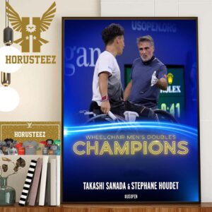 Takashi Sanada And Stephane Houdet Are The Wheelchair Mens Doubles Champions At US Open 2023 Home Decor Poster Canvas