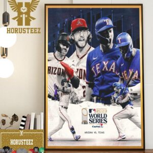2023 MLB The World Series Is Set Arizona Diamondbacks vs Texas Rangers Home Decor Poster Canvas