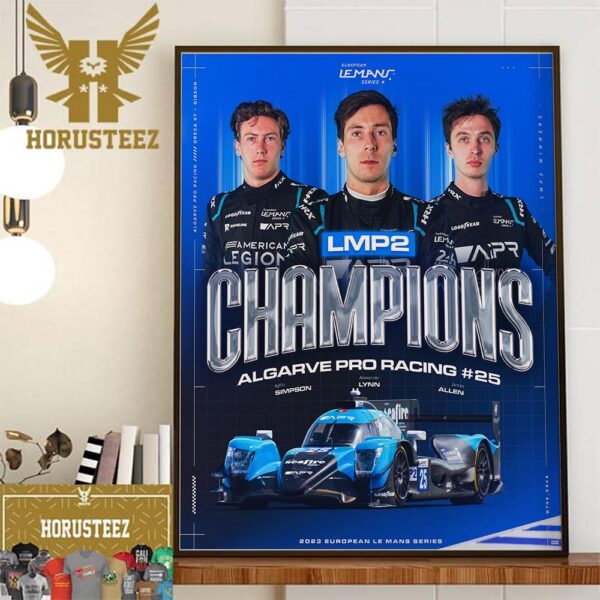 Algarve Pro Racing Are The 2023 European Le Mans Series LMP2 Champions Home Decor Poster Canvas