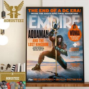 Aquaman And The Lost Kingdom On Empire Magazine Cover Home Decor Poster Canvas