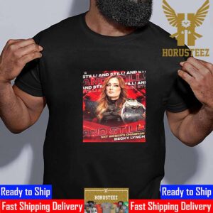 Becky Lynch And Still WWE NXT Womens Champion Unisex T-Shirt