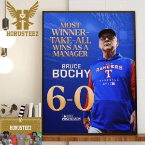 Bruce Bochy Is The Most Winner-Take-All Wins As A Manager Home Decor Poster Canvas