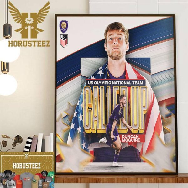 Congrats to Orlando City SC Duncan McGuire Called Up To The US Olympic National Team Home Decor Poster Canvas