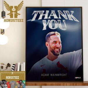 Congratulations On A Great Career And Thank You Adam Wainwright Home Decor Poster Canvas