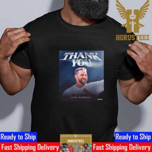 Congratulations On A Great Career And Thank You Adam Wainwright Unisex T-Shirt