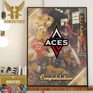 Congratulations The Las Vegas Aces Back To Back WNBA Champions Home Decor Poster Canvas